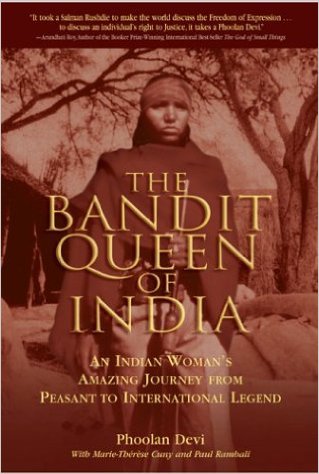 The Bandit Queen of India