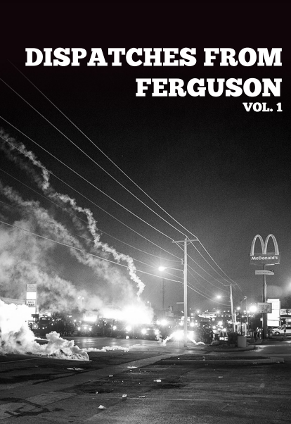 Dispatches from Ferguson