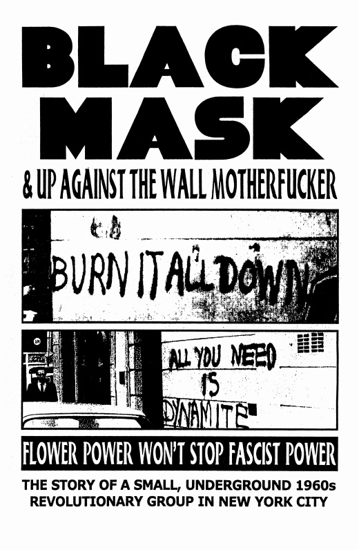 Black Mask and Up Against the Wall Motherfucker