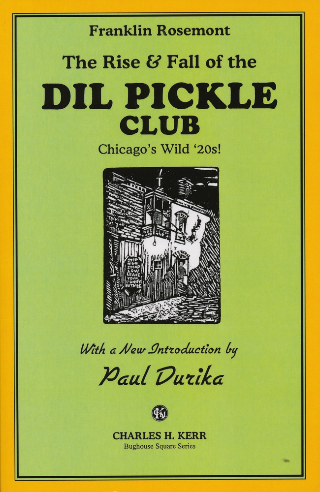 The Rise and Fall of the Dil Pickle Club